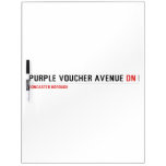 purple voucher avenue  Dry Erase Boards