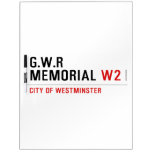 G.w.r memorial  Dry Erase Boards