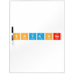 shyanne  Dry Erase Boards