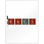 Dirty  Dry Erase Boards