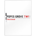 Popes Grove  Dry Erase Boards