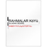 Rahmalar Köyü  Dry Erase Boards
