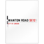 Wanton Road  Dry Erase Boards