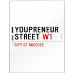Youpreneur Street  Dry Erase Boards