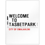 Welcome    to  Tasbetpark  Dry Erase Boards