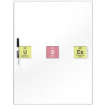 u S ES  Dry Erase Boards