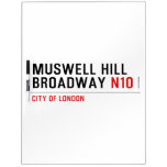 MUSWELL HILL BROADWAY  Dry Erase Boards