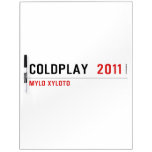 COLDPLAY   Dry Erase Boards