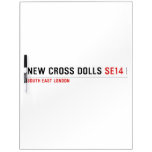 NEW CROSS DOLLS  Dry Erase Boards