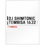 DJ SHIMTONIC TEMBISA 1632  Dry Erase Boards