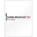 karibu breakfast  Dry Erase Boards