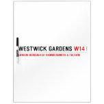 Westwick Gardens  Dry Erase Boards