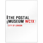 the postal museum  Dry Erase Boards