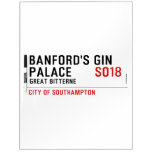 Banford's Gin  Palace  Dry Erase Boards