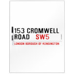 153 CROMWELL ROAD    Dry Erase Boards