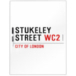 stukeley street  Dry Erase Boards