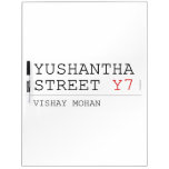 Yushantha  Street  Dry Erase Boards