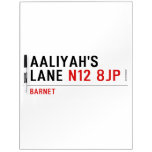 Aaliyah's  Lane  Dry Erase Boards