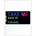 Take  Dry Erase Boards