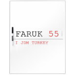 FARUK  Dry Erase Boards