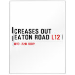 Creases Out Eaton Road  Dry Erase Boards