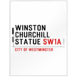 WINSTON CHURCHILL STATUE  Dry Erase Boards