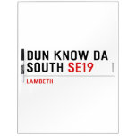 DUN KNOW DA SOUTH  Dry Erase Boards
