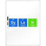 Dylan  Dry Erase Boards