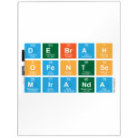Debrah
 Ofentse
 Miranda  Dry Erase Boards