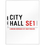 CITY HALL  Dry Erase Boards