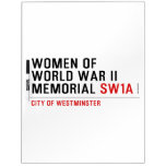 women of world war II memorial  Dry Erase Boards