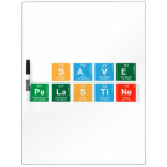 SAVE 
 PALASTINE  Dry Erase Boards