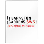 1 barkston gardens  Dry Erase Boards