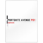 Portshite Avenue  Dry Erase Boards