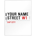 Your Name Street  Dry Erase Boards