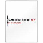 Cambridge Circus  Dry Erase Boards