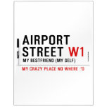 AIRPORT Street  Dry Erase Boards