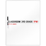 Classroom 3rd grade  Dry Erase Boards