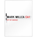 Mark millea  Dry Erase Boards