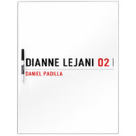 dianne lejani  Dry Erase Boards