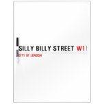 Silly Billy Street  Dry Erase Boards