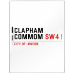 Clapham Commom  Dry Erase Boards