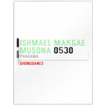 ISHMAEL MAKGAE MUSONA  Dry Erase Boards