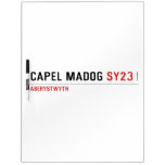Capel Madog  Dry Erase Boards