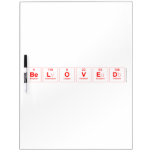 Beloved  Dry Erase Boards