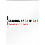 Gurnos Estate  Dry Erase Boards