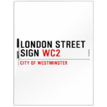 LONDON STREET SIGN  Dry Erase Boards