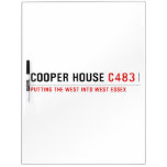 Cooper house  Dry Erase Boards
