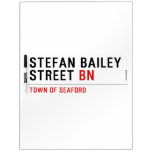 Stefan Bailey Street  Dry Erase Boards