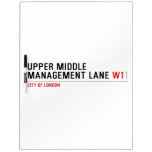 Upper Middle Management Lane  Dry Erase Boards